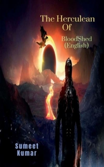 The Herculean Of Bloodshed (English): The Rumpus of Adour - Sumeet Kumar - Książki - Notion Press - 9798885551472 - 5 stycznia 2022