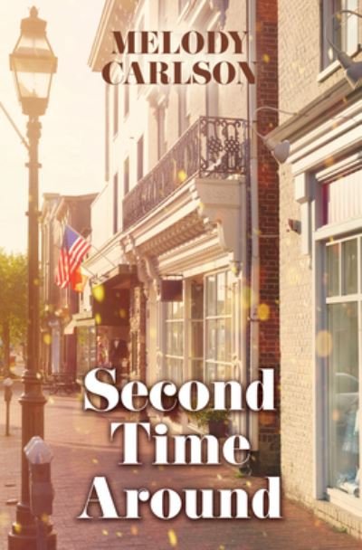 Cover for Melody Carlson · Second Time Around (Book) (2023)