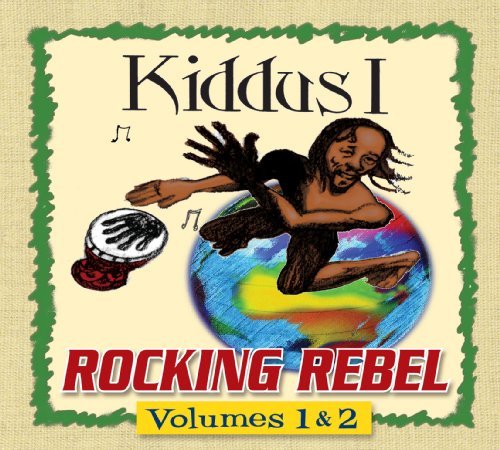 Cover for Kiddus I · Rocking Rebel (CD) (2009)