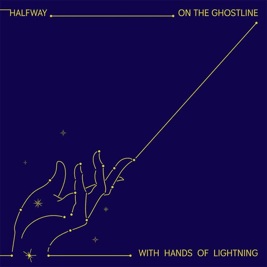 Cover for Halfway · On The Ghostline, With Hands Of Lightning (LP) (2022)