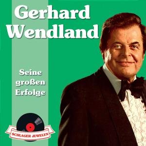 Schlagerjuwelen - Gerhard Wendland - Música - POLYDOR - 0600753032473 - 11 de setembro de 2007