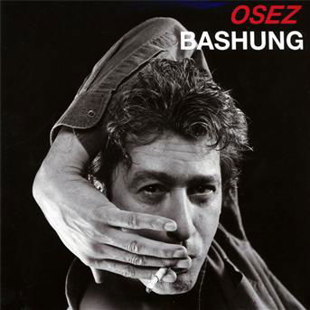 Osez Bashung - Alain Bashung - Música - UNIVE - 0602527518473 - 30 de novembro de 2010