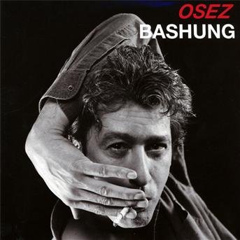 Cover for Alain Bashung · Osez Bashung (CD) (2010)