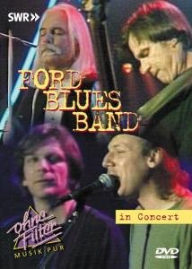 Cover for Ford Blues Band · In Concert -Ohne Filter- (DVD) (2005)
