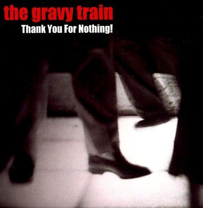 Cover for Gravy Train · Thank You For Nothing! (CD) (2014)
