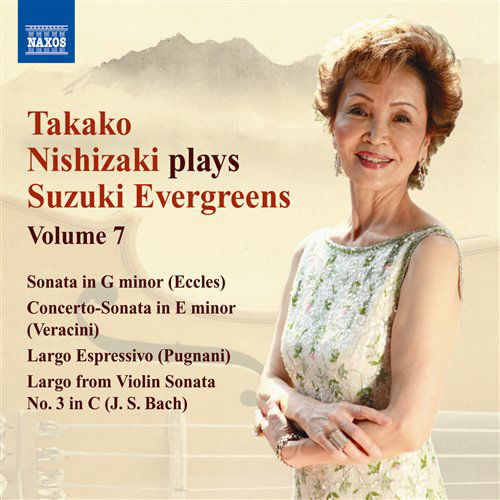 Nishizaki Plays Suzuki Evergreens 7: Violin Sonata - Nishizaki / Eccles / Veracini / Pugnani / Dennis - Muzyka - NAXOS - 0747313249473 - 25 maja 2010