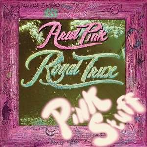 Cover for Royal Trux · Pink Stuff (7&quot;) [Remix edition] (2019)