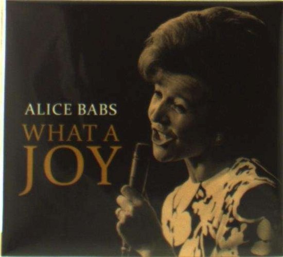 Cover for Alice Babs · What A Joy (CD) (2018)