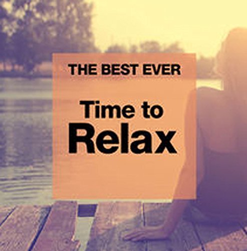 Best Ever: Time for Relax - Various Artists - Music - Rhino - 0825646070473 - July 17, 2015