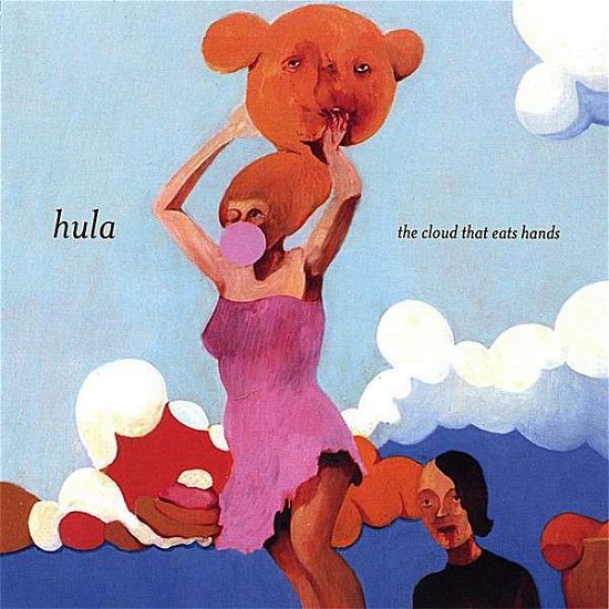 Cover for Hula · Cloud That Eats Hands (CD) (2007)