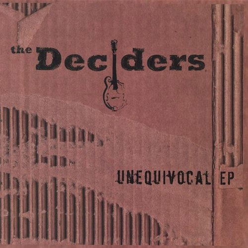 Cover for Deciders · Unequivocal EP (CD) (2007)