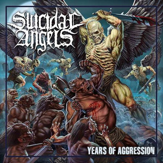 Years of Aggression / Digipak - Suicidal Angels - Muzyka - POP - 0840588124473 - 9 sierpnia 2019