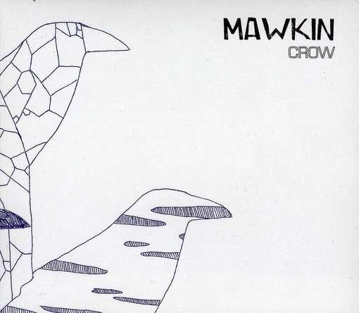 Cover for Mawkin · Crow (CD) (2012)