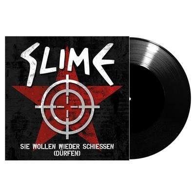 Cover for Slime · Sie Wollen Wieder Schiesen (Durfen) (7&quot;) (2016)