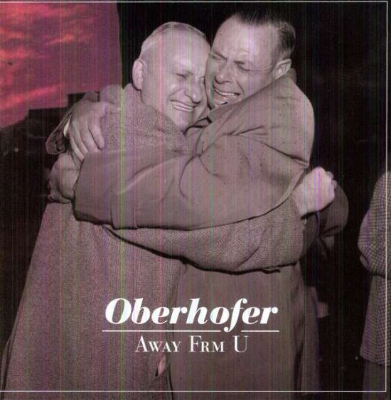 Cover for Oberhofer · Away from You (LP) (2011)