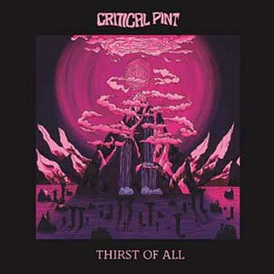 Cover for Critical Pint · Thirst Of All (CD) (2023)