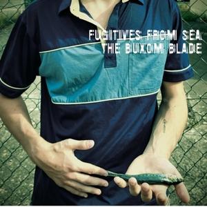 Cover for The Buxom Blade · Fugitives From Sea (LP) (2023)