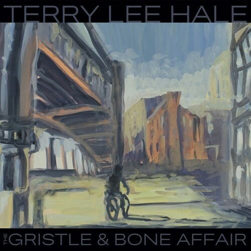 Terry Lee Hale · Gristle & Bone Affair (CD) [Digipak] (2022)