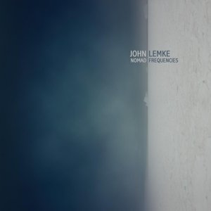 Cover for John Lemke · Nomad Frequencies (LP) (2015)
