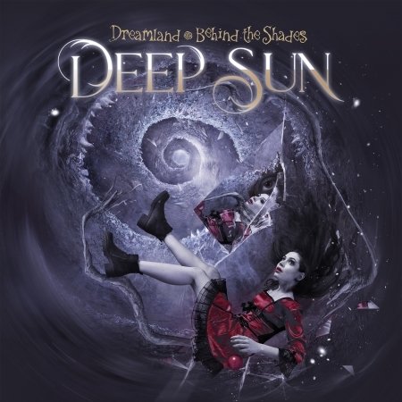Cover for Deep Sun · Dreamland - Behind the Shades (CD) (2022)