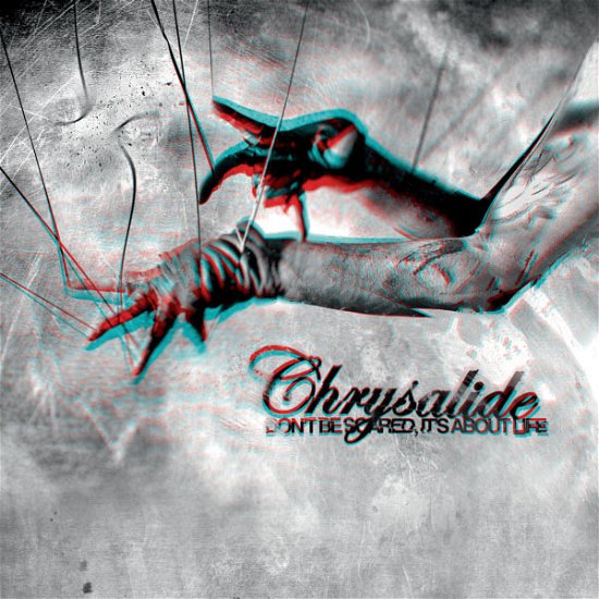 Cover for Chrysalide · Don´t Be Scared Limited Version (CD) [Limited edition] (2014)