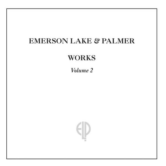 Works Volume 2 - Emerson, Lake & Palmer - Musik - BMG Rights Management LLC - 4050538180473 - 26 maj 2017