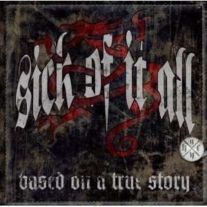 Cover for Sick Of It All · Based on a True Story (CD) [Japan Import edition] (2010)