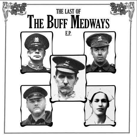 Cover for Buff Medways · Last Of The Buff Medway (LP) (2006)