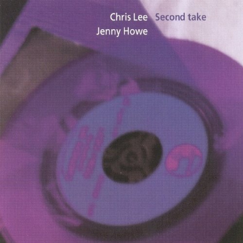 Cover for Lee / Howe · Second Take (CD) (2007)
