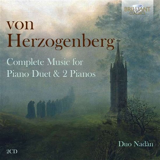 Complete Music for Piano Duet & 2 Pianos - H. Von Herzogenberg - Musikk - BRILLIANT CLASSICS - 5028421956473 - 3. april 2020