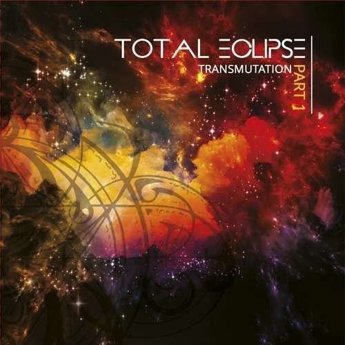 Cover for Total Eclipse · Transmutation Part (SCD) (2015)