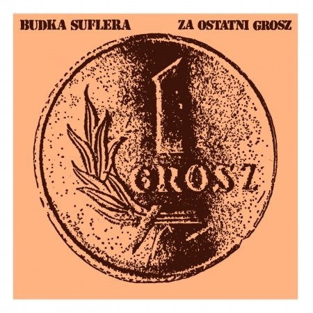 Cover for Budka Suflera · Za Ostatni Grosz (CD)