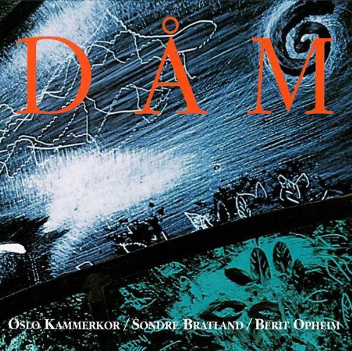 Cover for Sondre Bratlan Oslo Kammerkor · Dåm (CD) (1997)