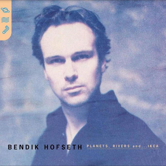 Planets, Rivers and…Ikea - Bendik Hofseth - Musik - Norske Albumklassikere - 7059136210473 - 