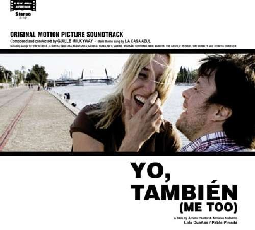 Yo Tambien (Me Too) / O.s.t. - Yo Tambien (Me Too) / O.s.t. - Muziek - ELEFANT - 8428846211473 - 20 oktober 2009