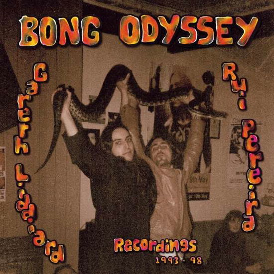 Gareth Liddiard & Rui Pereira Recordings - Bong Odyssey - Musik - BANG - 8435008888473 - 29. marts 2018