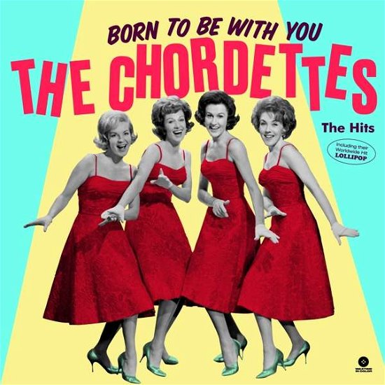 Cover for Chordettes · Born To Be With You - The Hits (LP) (2021)