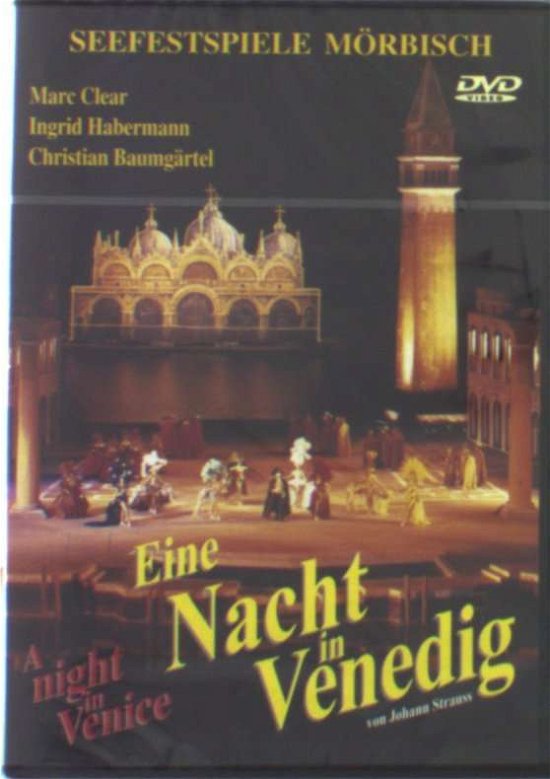Marc Clear / Ingrid Habermann / Christian Baumgartel · Strauss: Eine Nacht In Venedig (DVD) (2013)