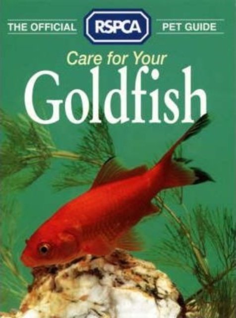 Cover for Rspca · The Official RSPCA Pet Guide - Care for your Goldfish (Paperback Bog) (1994)
