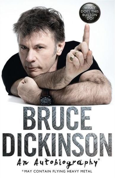 Cover for Bruce Dickinson · What Does This Button Do? (Paperback Bog) (2017)