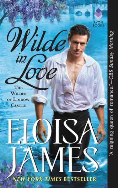 Wilde in Love: The Wildes of Lindow Castle - Eloisa James - Books - HarperCollins - 9780062389473 - October 31, 2017