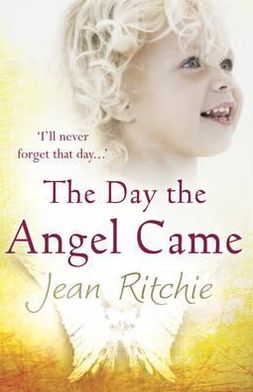 Cover for Jean Ritchie · The Day the Angel Came (Paperback Book) (2011)