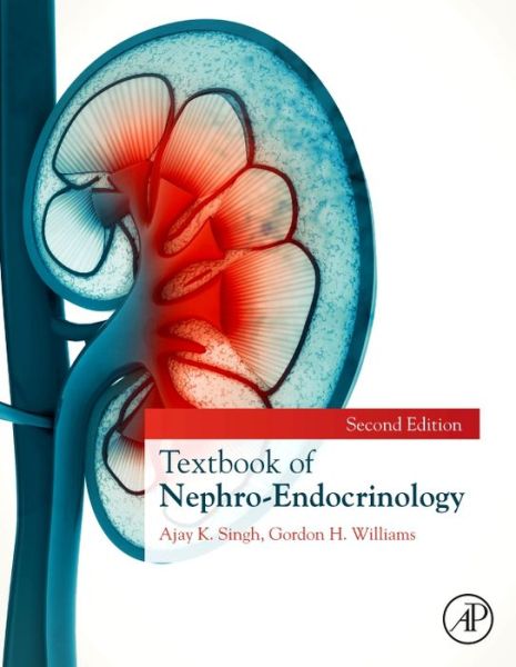 Cover for Ajay Singh · Textbook of Nephro-Endocrinology (Hardcover Book) (2017)