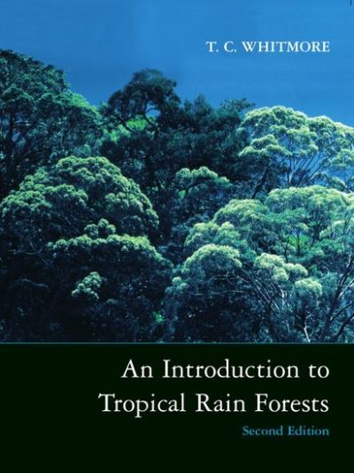 Cover for Whitmore · An Introduction to Tropical Rain Forests (Paperback Book) [2 Revised edition] (1998)