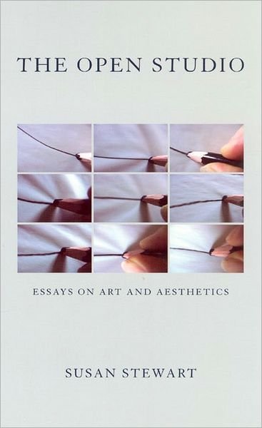 Cover for Susan Stewart · The Open Studio: Essays on Art and Aesthetics (Taschenbuch) [2nd edition] (2005)