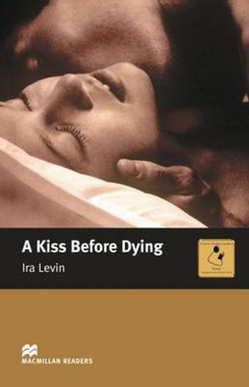 Cover for Ira Levin · Macmillan Readers Kiss Before Dying A Intermediate Reader Without CD (Paperback Bog) (2007)