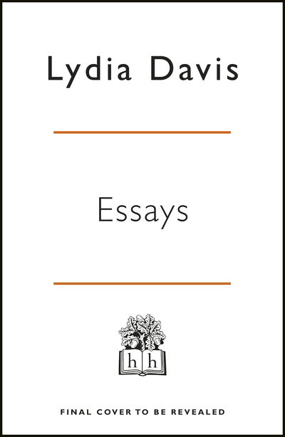 Cover for Lydia Davis · Essays (Inbunden Bok) (2019)