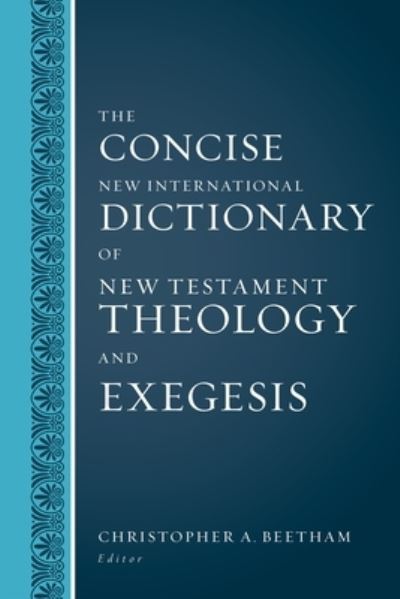 Cover for The Concise New International Dictionary of New Testament Theology and Exegesis (Hardcover Book) [Abridged edition] (2022)