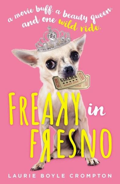 Cover for Laurie Boyle Crompton · Freaky in Fresno (Hardcover Book) (2020)