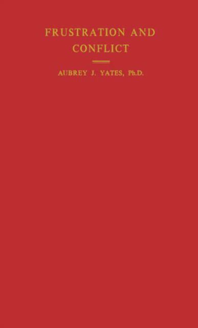 Cover for Aubrey James Yates · Frustration and Conflict (Hardcover Book) (1982)
